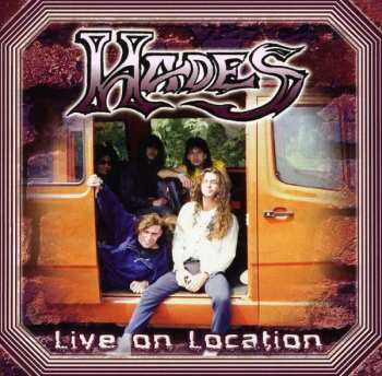 Album Hades: Live: On Location