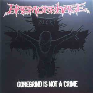 LP Haemorrhage: Goregrind Is Not A Crime 423286