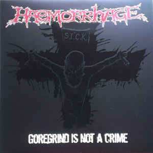 LP Haemorrhage: Goregrind Is Not A Crime