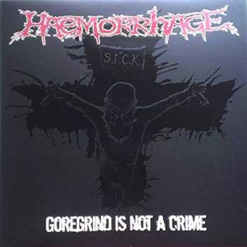 Album Haemorrhage: Goregrind Is Not A Crime
