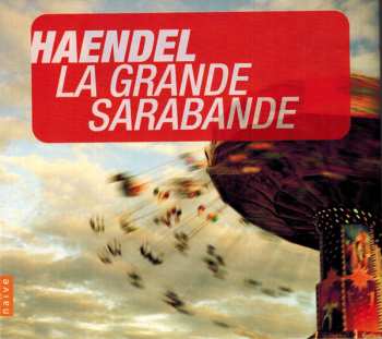 Album Georg Friedrich Händel: La Grande Sarabande