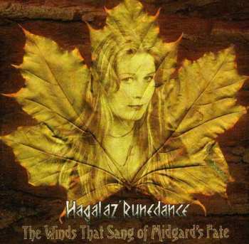 Album Hagalaz' Runedance: The Winds That Sang Of Midgard's Fate
