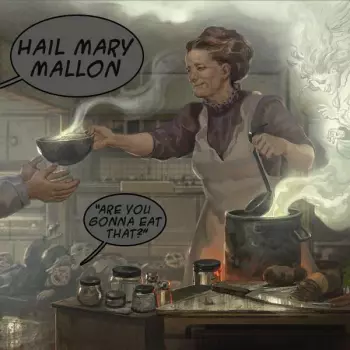 Hail Mary Mallon: Are You Gonna Eat That?