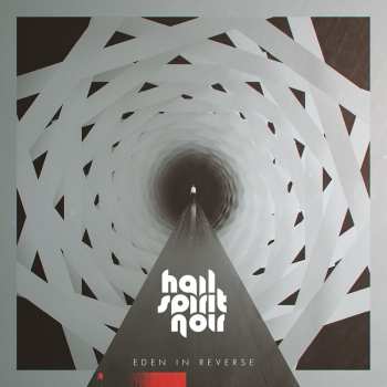 Album Hail Spirit Noir: Eden In Reverse