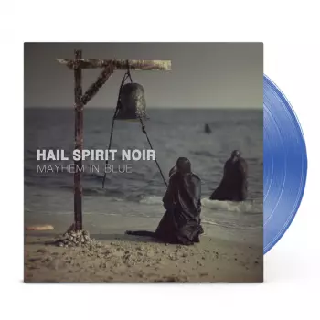 Hail Spirit Noir: Mayhem In Blue