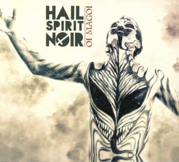 Album Hail Spirit Noir: Oi Magoi
