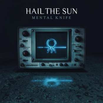 Album Hail The Sun: Mental Knife