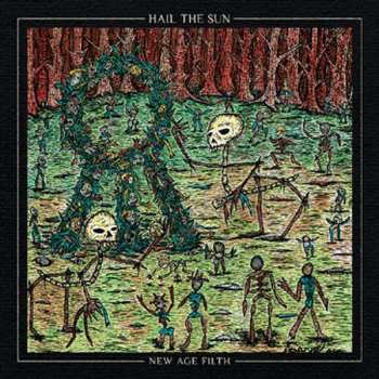 Album Hail The Sun: New Age Filth