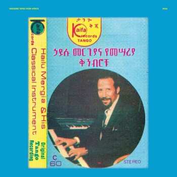 Album Hailu Mergia: Hailu Mergia & His Classical Instrument: Shemonmuanaye