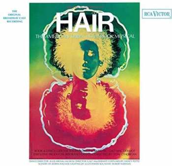 Album Various: Hair - The American Tribal Love-Rock Musical (The Original Broadway Cast Recording)