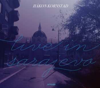 CD Håkon Kornstad: Live In Sarajevo