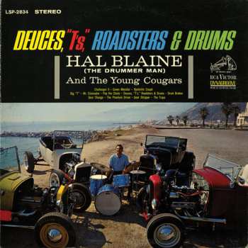 Album Hal Blaine & The Young Cougars: Deuces, "T's," Roadsters & Drums