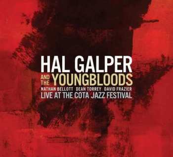 Album Hal Galper And The Youngbloods: Live At The COTA Festival