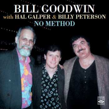 Album Hal Galper & Billy Peterson Bill Goodwin: No Method