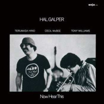 CD Hal Galper: Now Hear This LTD