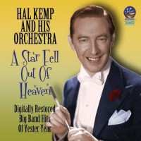 Album Hal Kemp And His Orchestra: A Star Fell Out Of Heaven