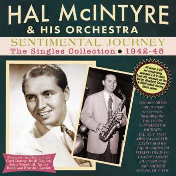 Album Hal McIntyre: Sentimental Journey: The Singles Collection 1942 - 1948