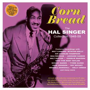 Album Hal Singer: Corn Bread: The Hal Singer Collection 1948-59