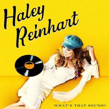 Album Haley Reinhart: What's That Sound?