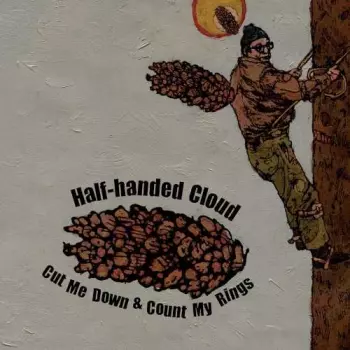 Half-handed Cloud: Cut Me Down & Count My Rings