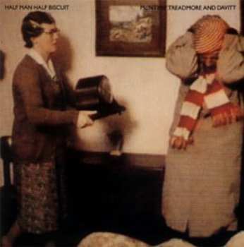 Album Half Man Half Biscuit: McIntyre, Treadmore And Davitt