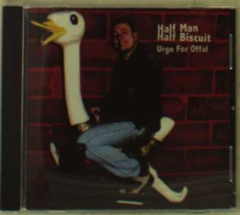CD Half Man Half Biscuit: Urge For Offal