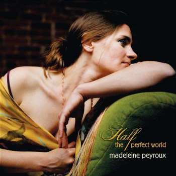 Album Madeleine Peyroux: Half The Perfect World