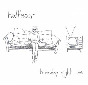 LP Halfsour: Tuesday Night Live 401750