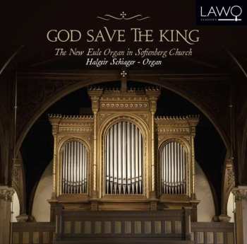 Album Halgeir Schiager: God Save The King - The New Eule Organ In Sofienberg Church
