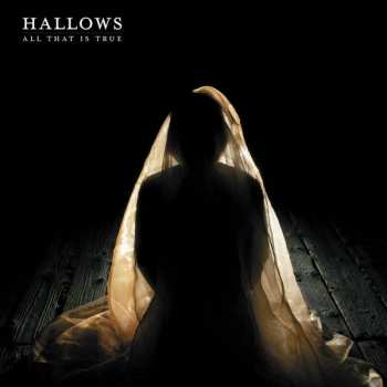 Album Hallows: All That Is True