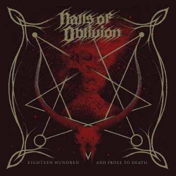 CD Halls Of Oblivion: Eighteen Hundred And Froze To Death 460385