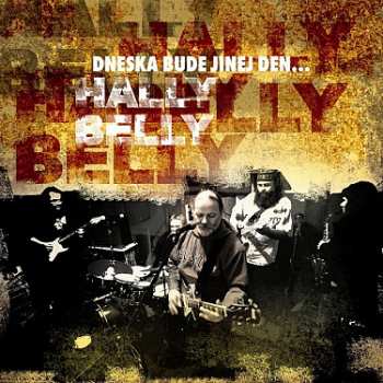 Album Hally Belly: Dneska Bude Jinej Den...