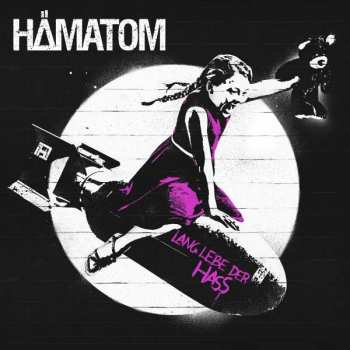 Album Hämatom: Lang Lebe Der Hass 