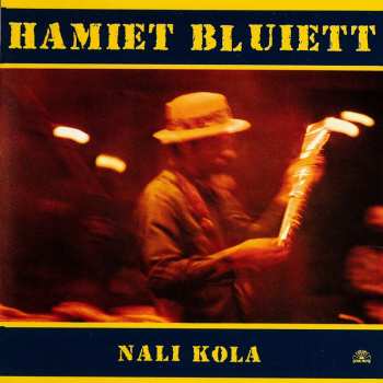Album Hamiet Bluiett: Nali Kola