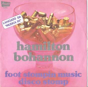 Hamilton Bohannon: Foot Stompin Music / Disco Stomp