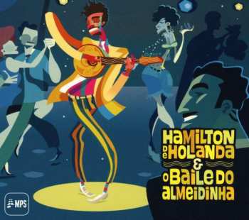 Album Hamilton De Holanda: Bailo Do Almeidinha
