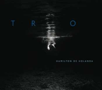 Album Hamilton De Holanda: Trio