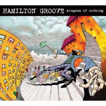 Album Hamilton Groove: Kingdom Of Nothing
