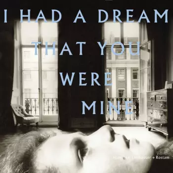 Hamilton Leithauser: I Had A Dream That You Were Mine