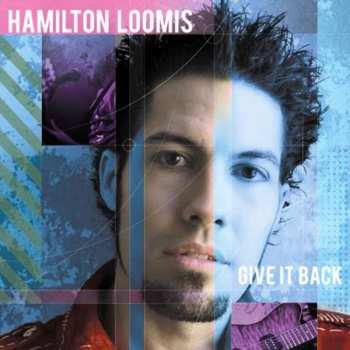 Album Hamilton Loomis: Give It Back