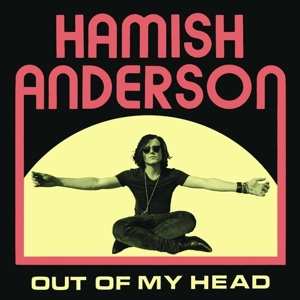 Album Hamish Anderson: Out Of My Head