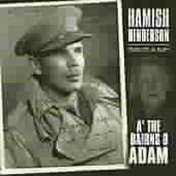 Album Hamish Henderson: A' The Bairns Of Adam (A Tribute Album)