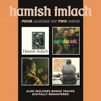 Hamish Imlach: Hamish Imlach / Before & After /Live /The Two Sides of Hamish Imlach