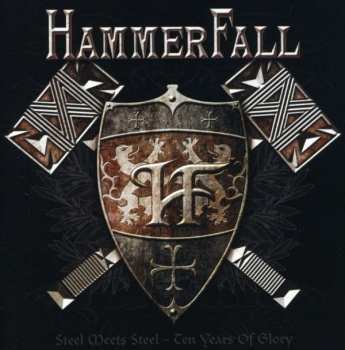 Album HammerFall: Steel Meets Steel - Ten Years Of Glory
