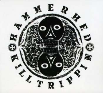 Album Hammerhed: Killtrippin'