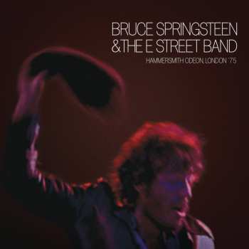 Album Bruce Springsteen & The E-Street Band: Hammersmith Odeon, London '75