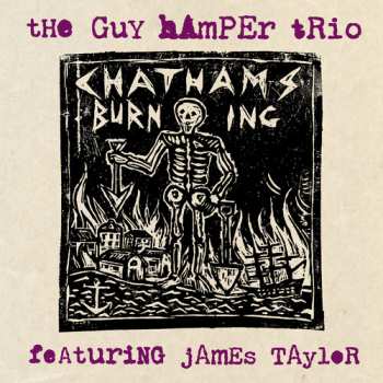 Album Hamper,guy: Chatham's Burning