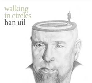 CD Han Uil: Walking In Circles