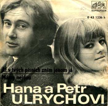 Album Hana A Petr Ulrychovi: Ať V Tvých Písních Zním Jenom Já / Mámy Nejdou