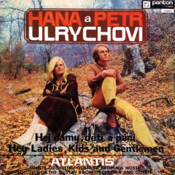 Album Hana A Petr Ulrychovi: Hej Dámy, Děti A Páni / Hey Ladies, Kids And Gentlemen